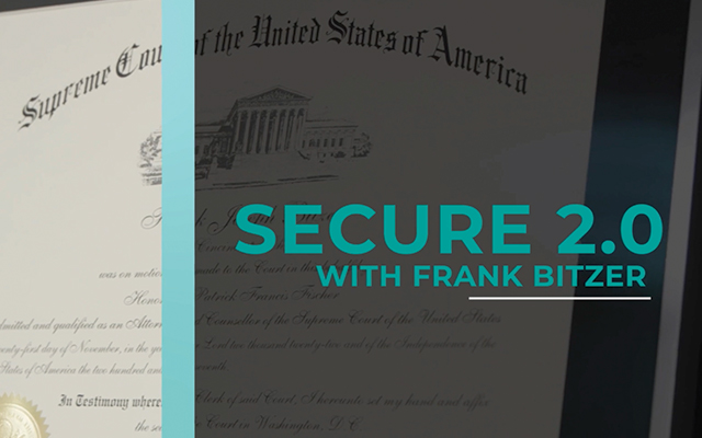 SECURE 2.0 with Frank Bitzer